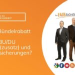 Bündelrabatte durch Abschluss von BU/DU, Rente, Kranken und Sach bei einem einigen Versicherer.