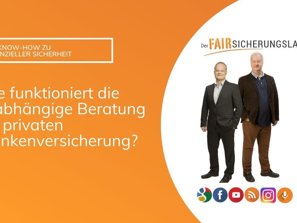 Wie funktioniert die unabhängige Beratung zur privaten Krankenversicherung?