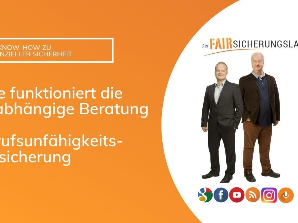 Wie funktioniert eine unabhängige Beratung zur Berufsunfähigkeitsversicherung?