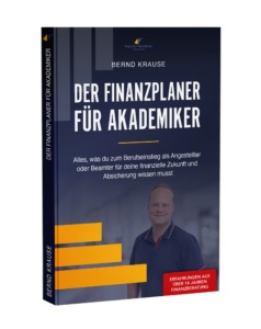 Der Finanzplaner für Akademiker das Buch von Bernd Krause