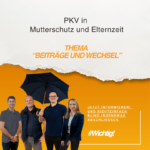 PKV in Mutterschutz und Elternzeit